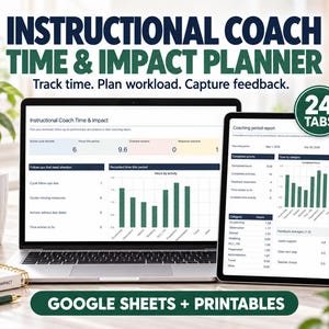 Peut inclure: Un outil numérique Instructional Coach Time & Impact Planner affiché sur un écran d'ordinateur portable et de tablette. L'interface présente des tableaux de bord, des graphiques et des rapports. Inclut 24 onglets, Google Sheets et des formats imprimables.