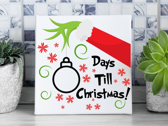 Days Till Christmas Sign Design SVG/PNG Grinch Hand Christmas | Etsy