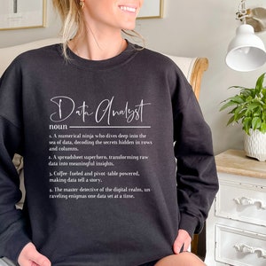 Data Analyst Sweatshirt, Women in Data Science Sweatshirt, Data Science Student Gift, Women in Technology Sweatshirt, Data Analyst Gift
