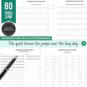 May include: A handwriting practice workbook with 80 pages in 3 PDF files. The workbook includes lowercase and uppercase letter practice sheets, and sight word exercises. The cover features the text "The quick brown fox jumps over the lazy dog."