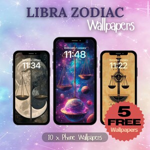 Może przedstawiać: Trzy makiety ekranów telefonów z wzorami zodiaku Wagi. Wzory przedstawiają wagę, galaktyczne tło i projekt w stylu vintage. Tekst "Libra Zodiac Wallpapers" znajduje się w górnej części obrazu. Tekst "10 x Phone Wallpapers" znajduje się w dolnej części obrazu. Czerwone koło z tekstem "5 FREE Wallpapers" znajduje się w prawym dolnym rogu obrazu.