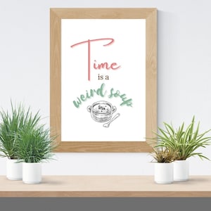 Printable Critical Role Wall Art, Exandria Unlimited Quote, DnD Home Decor, Time Quote, Funny Quote, Critical Role Quote, Fearne Calloway