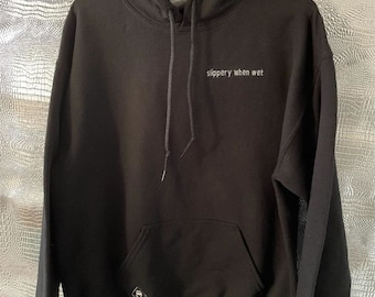 Slippery Hoodie