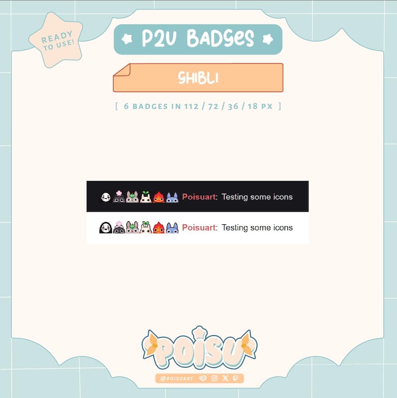 May include: A set of six digital badges featuring characters from the Studio Ghibli film, "My Neighbor Totoro." The badges are in a variety of colors, including red, blue, green, and yellow. The text "P2U Badges" and "Shibli" are displayed above the badges. The text "[6 Badges in 112/72/36/18 PX]" is displayed below the badges. The text "Poisuart: Testing some icons" is displayed below the badges.
