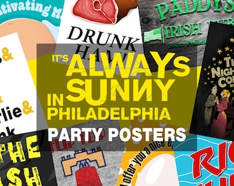 It's Always Sunny In Philadelphia Printable Poster Party Props