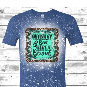 Whiskey Bent Hell Bound