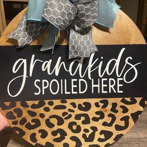 Grandkids Spoiled Here Doorhanger