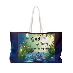 May include: Large tote bag with white rope handles. The bag features a serene pond scene with koi fish, water lilies, and the text "For with God nothing shall be impossible Luke 1:37" against a starry background.