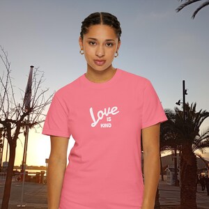 Love is Kind T-shirt: Garment-Dyed Comfort Colors Tee