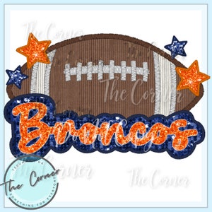 Può includere: Un pallone da football marrone e bianco con stelle glitterate arancioni e blu e la parola "Broncos" in lettere glitterate arancioni e blu.