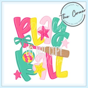 May include: A vibrant graphic featuring the words "PLAY BALL" in bold, colourful letters. The design includes baseball-themed elements such as a bat, ball, and stars, along with a teal bow and a circular logo that says "The Corner".