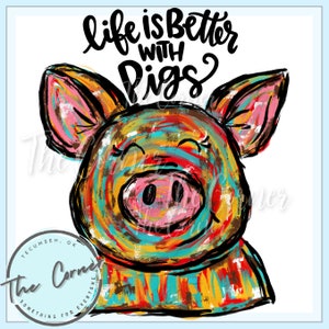 Life is better with pigs htv transfer- pig sublimation transfer- Farm shirt sublimation- Watercolor pig htv heat transfer- show pig htv