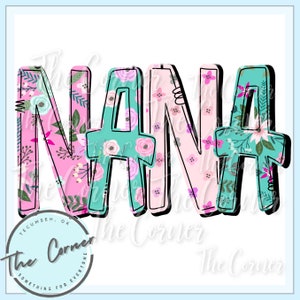 Nana shirt htv- Nana htv transfer- Blessed Nana heat transfer- Nana sublimation transfer- Nana floral htv- Nana shirt design- Nana htv