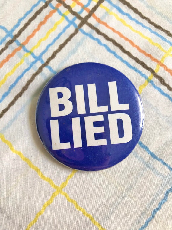 Vintage BILL LIED 1990s pinback button humor colle