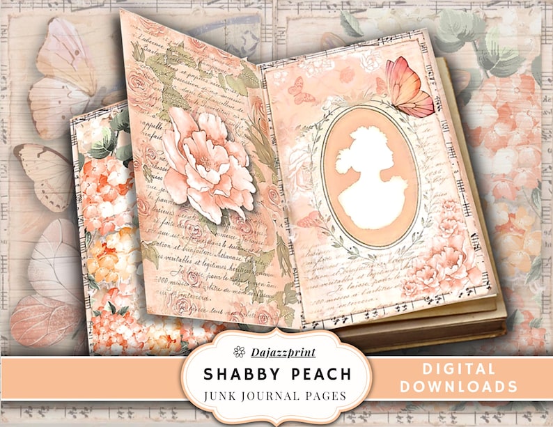 May include: Shabby peach junk journal pages with floral and butterfly illustrations. The pages feature a vintage aesthetic with a peach and cream color palette. The text "Dajazzprint" and "Digital Downloads" are visible.