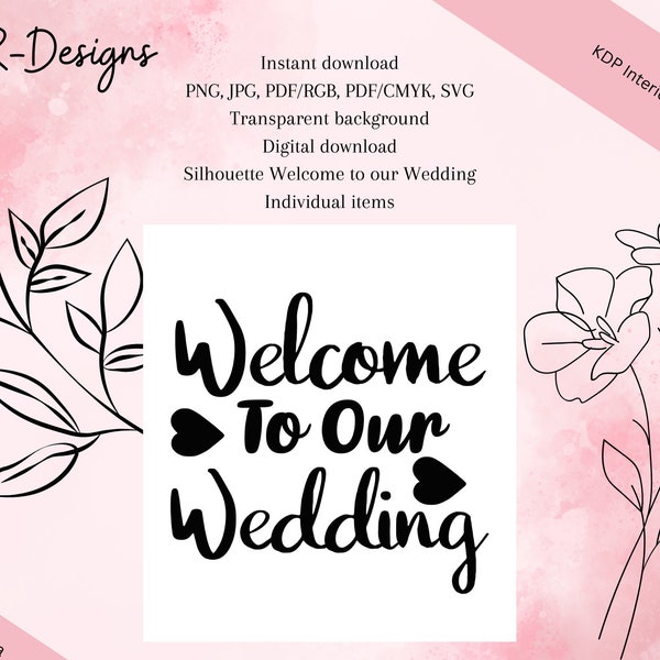 Silhouette Welcome to our Wedding Digital Set / Ideal for T-Shirt Printing / Individual items