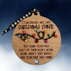 Funny coworker Christmas ornament/ Coworkers are like Christmas ornament/ Funny Coworker gift