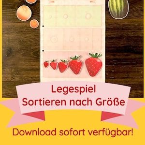May include: A sorting game featuring fruit cutouts like oranges, watermelons, and strawberries, placed on a worksheet. The worksheet includes spaces for size sorting, with German text: "Ordne der Größe nach!" and "Legespiel Sortieren nach Größe".
