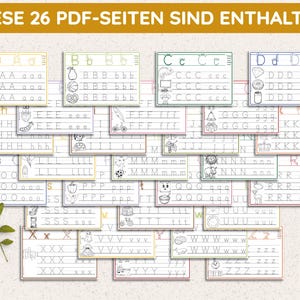 May include: A set of 26 printable worksheets for tracing the alphabet. Each worksheet features a different letter of the alphabet with a simple illustration and lines for tracing. The title of the set is "DIESE 26 PDF-SEITEN SIND ENTHALTEN".