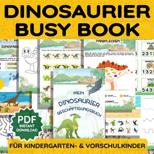 May include: A colorful printable activity book for preschool and kindergarten children featuring dinosaurs. The book includes activities such as counting, coloring, and mazes. The cover features a green dinosaur with the text "Mein Dinosaurier Besch&auml;ftigungsbuch" (My Dinosaur Activity Book).