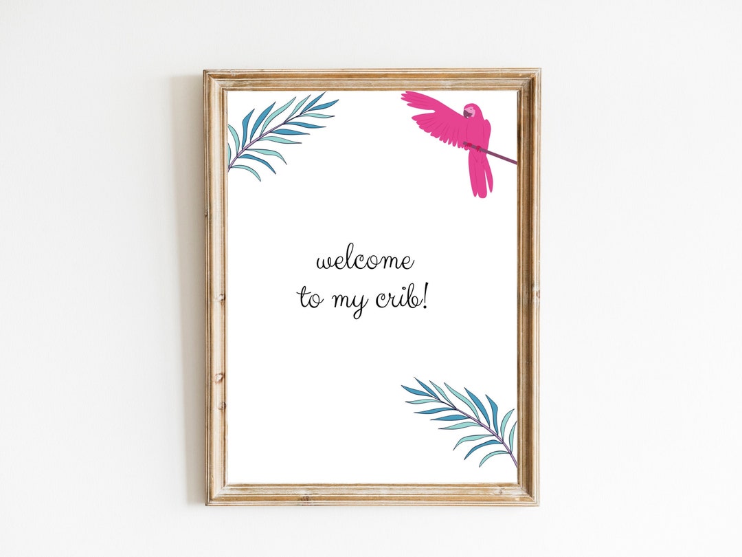to My Crib, Funny Over Crib Sign, Tropical Nursery Wall Decor, Minimalist Girl Nursery