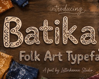 Batikaya: A Folk-Art Font That Turns Letters Into Living Art - OTF - TTF - Commercial Use License