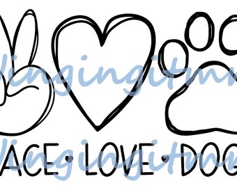 Peace Love Dogs SVG PNG PDF Digital Graphic