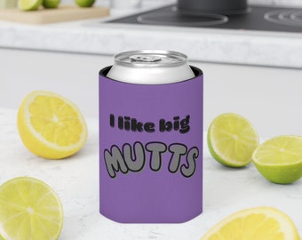 Can Cooler Big Mutts