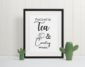 Country Music and Tea Print Country Music Gift print sign custom print customised gift personalised country gift country present gin tonic