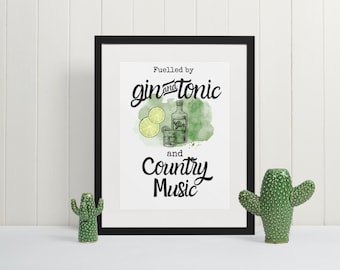 Country Music and Gin Print Country Music Gift print sign custom print customised gift personalised country gift country present gin tonic