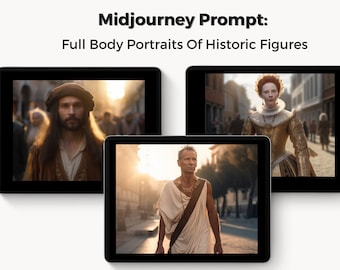 Midjourney Image Ai Prompt - Photorealistic Full Body Portraits Of Historic Figures - Historic Wall Art, Best Midjourney Prompt