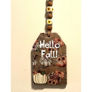 Fall Pumpkin, Sunflower Theme Wood Tag with Coordinating Wooden Bead Hanger.