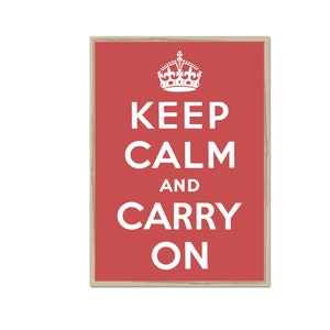 Keep calm and carry on poster, British propaganda poster