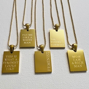 Feminist necklace, 18K PVD Gold Waterproof necklace, Feminist quote necklace, the future is female, this is what a feminist looks like ....