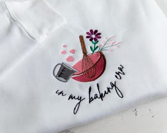 In My Baking Era sweatshirt, embroidered jumper, bake lover gift, cake baker sweater