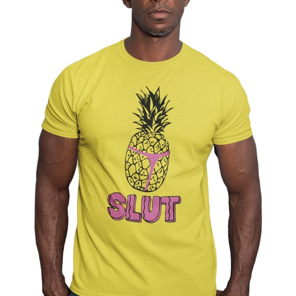 Pineapple Slut Adults Yellow T-Shirt Novelty Comedy Gift Present