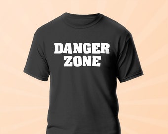 The Danger Zone Adults T-Shirt Novelty Christmas Gift Present