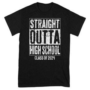 Straight Outta High School Class of 2024 T-Shirt, Graduation Gift, Senior 2024 Shirt, High School Grad Shirt, Class of 2024 Tee