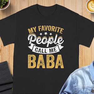 My Favorite Baba T-Shirt, Baba Lover Shirt, Gift For Baba, Baba Tee, Funny Baba, Best Baba, Baba Gifts, Father&#39;s Day Gift, Special Occasion