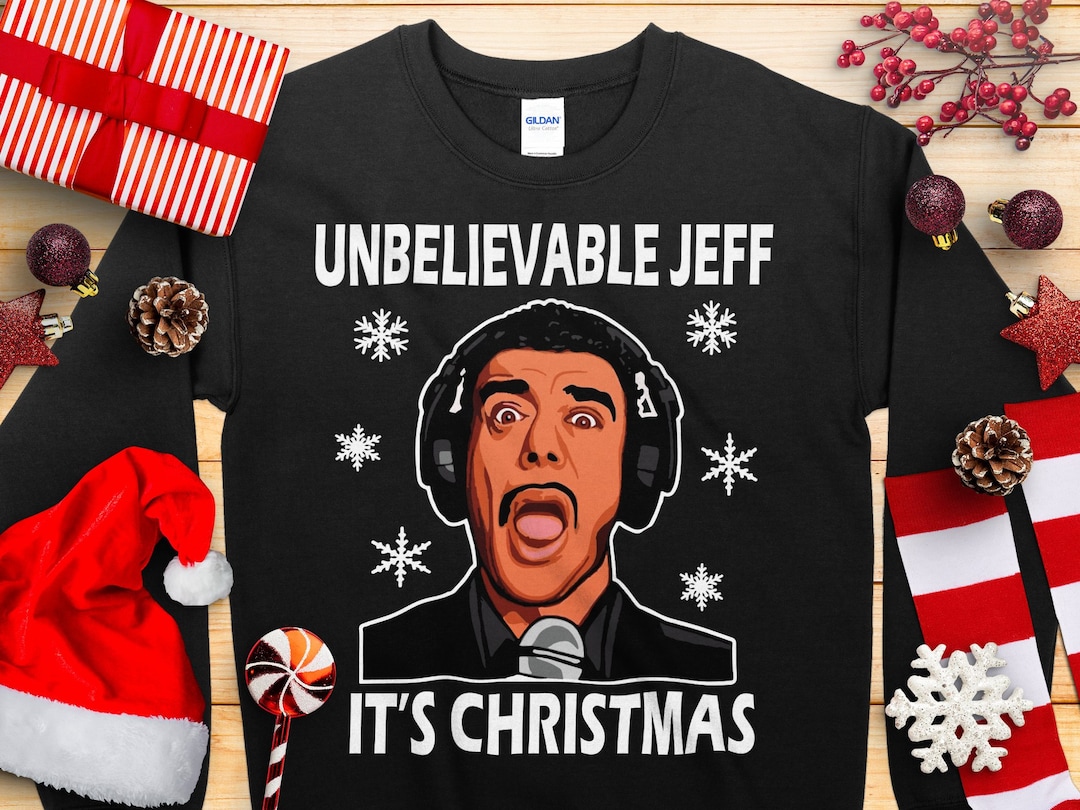 Unbelievable Jeff Christmas Jumper Sweater Men's Women's Novelty