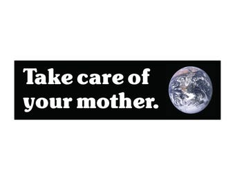 Bumpersticker Take Care of Your Mother: milieuvriendelijke autosticker van de aarde