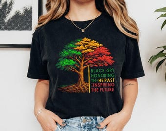 Comfort Colors tshirt, Black History Tree Shirt, Honoring Past Inspiring Future, African American Heritage Tee, Juneteenth Celebration Gift