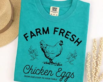 Comfort Colors tshirt, Farm Fresh Eggs Shirt, Homesteading Tee, Chicken Lover Gift, Rustic Farm Apparel, Egg Farmer Present
