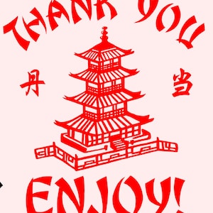 May include: A red pagoda design with the words "THANK YOU" and "ENJOY!" in a bold, stylized font. The image is on a light pink background, evoking a sense of Asian cuisine and takeout.