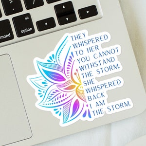 I Am The Storm Quote Bubble-Free Stickers, Quote About Life, Girl Power, Women Empowerment, Vinyl Sticker, Vinyl Decal