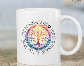 I Love The Woman I've Become Mug, Rainbow Tree Of Life Graphic
