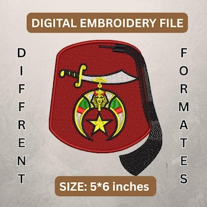 May include: Digital embroidery file of a red fez hat with a black tassel. The hat features a gold sword and crescent design, a star, and the text "DIGITAL EMBROIDERY FILE". The size is 5x6 inches.