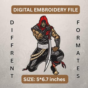 May include: Digital embroidery file of a ninja warrior in a crouching pose, holding a sword. The ninja wears a red hood and black outfit with gold accents. The image includes the text "DIGITAL EMBROIDERY FILE" and "DIFFERENT FORMATS". Size: 12.7 x 17 cm.