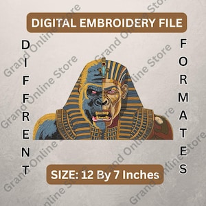 May include: Digital embroidery file featuring a split design of a gorilla and an Egyptian pharaoh. The image is in shades of blue, gold, and red, with the text "DIGITAL EMBROIDERY FILE" at the top. The size is 12 by 7 inches.