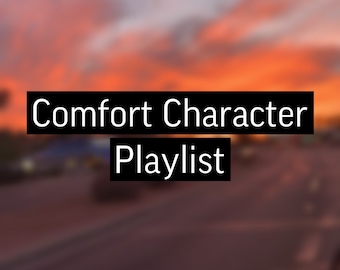 Comfort Character Playlist